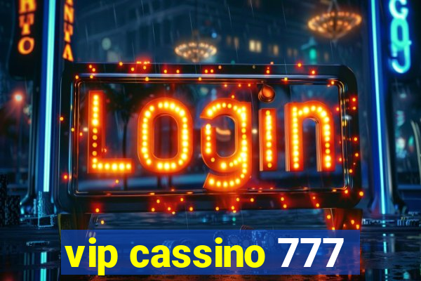 vip cassino 777